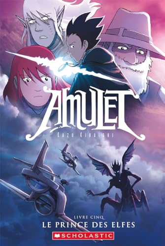 Amulet: N Degrees 5 - Le Prince Des Elfes