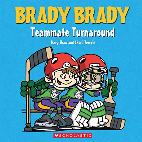 Brady Brady: Teammate Turnaround