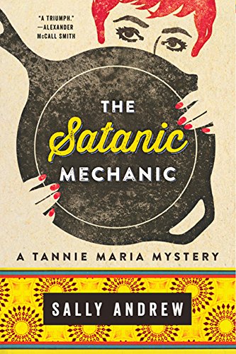 The Satanic Mechanic: A Tannie Maria Mystery