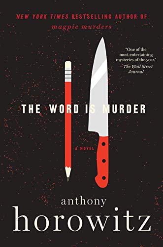 The Word is Murder: A Novel (A Hawthorne and Horowitz Mystery, 1)