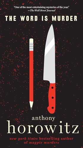 Word is Murder: A Novel (A Hawthorne and Horowitz Mystery, 3)
