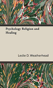Psychology Religion And Healing 