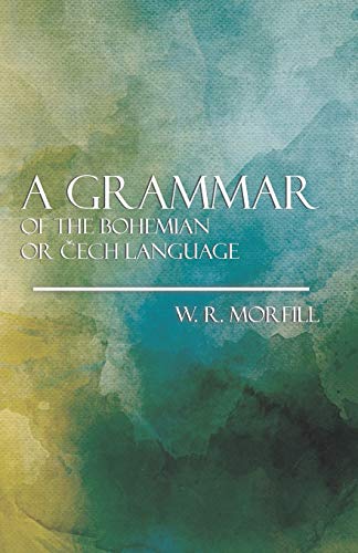 A Grammer Of The Bohemian Or Cech Language