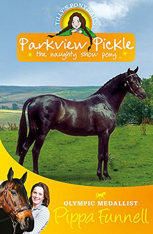 Tilly's Pony Tails: Parkview Pickle the Show Pony