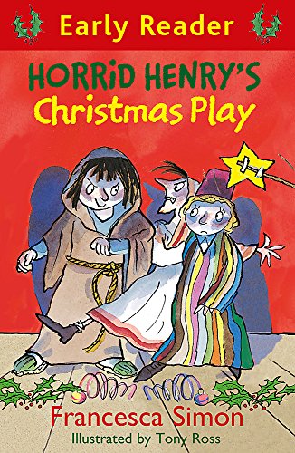 Horrid Henry Early Reader: Horrid Henry's Christmas Play