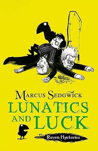 Raven Mysteries: Lunatics and Luck 