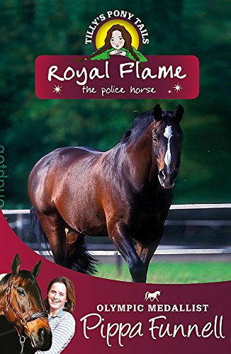 Tilly's Pony Tails: Royal Flame the Police Horse