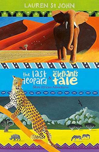 The White Giraffe Series: The Last Leopard and The Elephant's Tale