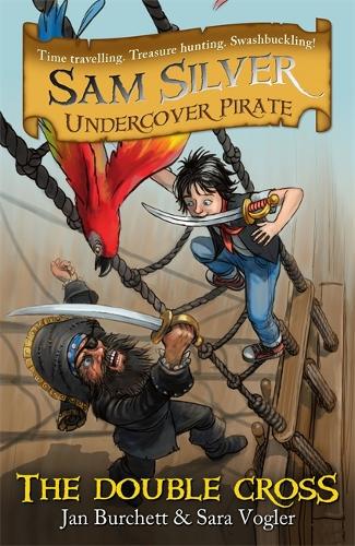 The Sam Silver: Undercover Pirate: The Double-cross