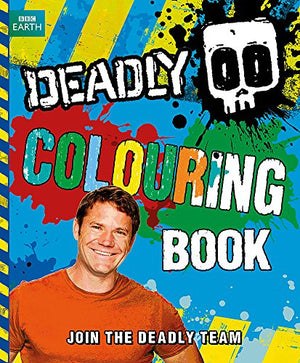 Steve Backshall's Deadly series: Deadly Colouring Book