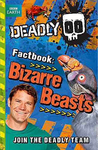 Deadly Factbook: Bizarre Beasts
