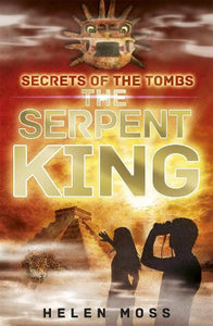 Secrets of the Tombs: The Serpent King 