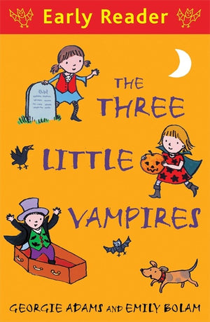 The Early Reader: The Three Little Vampires