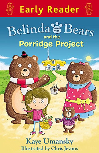 Early Reader: Belinda and the Bears and the Porridge Project