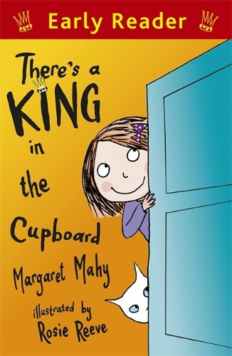 Early Reader: There's a King in the Cupboard