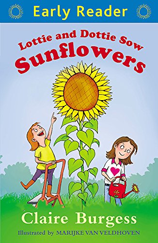 Early Reader: Lottie and Dottie Sow Sunflowers
