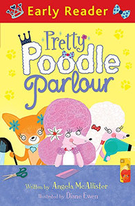 Early Reader: Pretty Poodle Parlour 