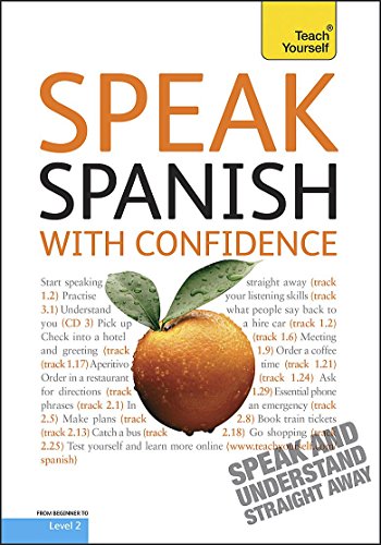 Speak Spanish With Confidence: Teach Yourself
