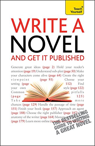 Write A Novel And Get It Published: Teach Yourself
