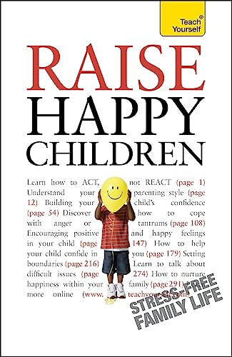 Raise Happy Children: Teach Yourself