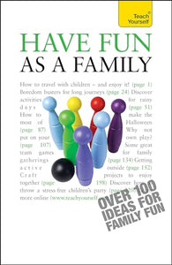 Have Fun as a Family: Teach Yourself 