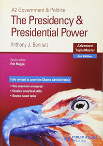 The Presidency and Presidential Power Advanced Topic Master 