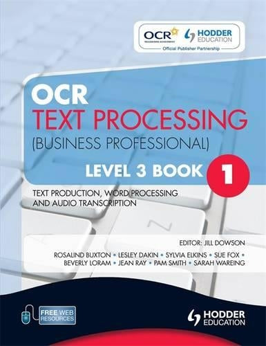 OCR Text Processing (Business Professional) Level 3 Book 1 Text  Production, Word Processing and Audio Transcription