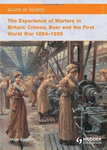 The Experience of Warfare in Britain: Crimea, Boer and the First World War 1854-1929