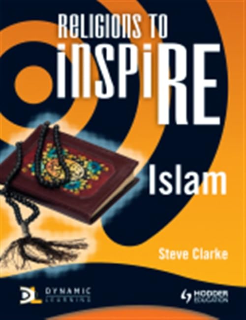 Religions to InspiRE for KS3: Islam Pupil's Book
