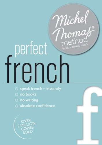Perfect French (Learn French with the Michel Thomas Method)