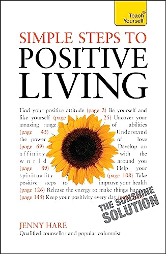 Simple Steps to Positive Living: Teach Yourself