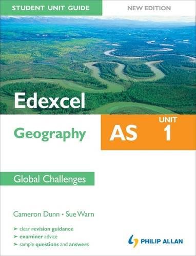 Edexcel AS Geography Student Unit Guide: Unit 1 New Edition Global Challenges
