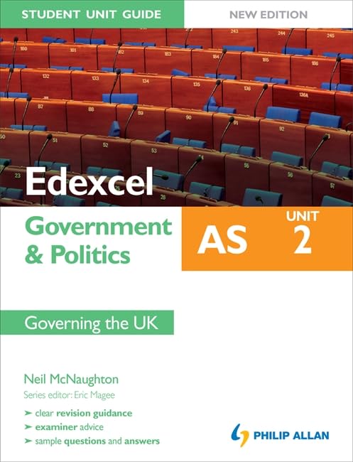 Edexcel AS Government & Politics Student Unit Guide: Unit 2 New Edition  Governing the UK