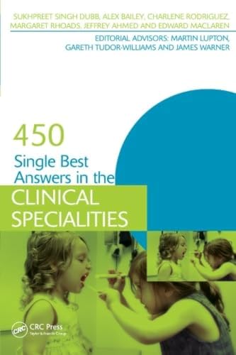 450 Single Best Answers in the Clinical Specialities