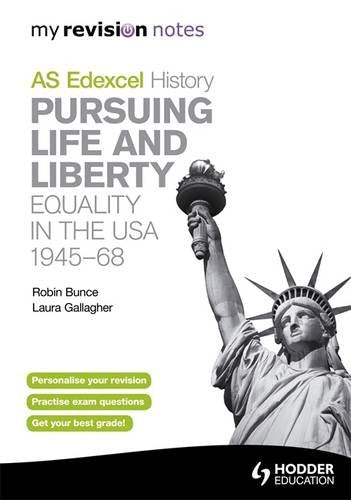 Edexcel AS History Pursuing Life and Liberty