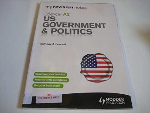 My Revision Notes Edexcel A2 US Government & Politics