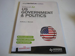 My Revision Notes Edexcel A2 US Government & Politics 