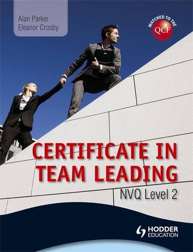 Level 2 NVQ Certificate in Team Leading (QCF)