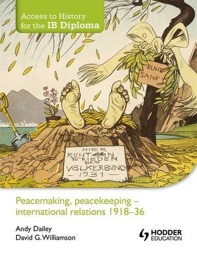 Access to IB History: Peace Making, Peacekeeping - Internati