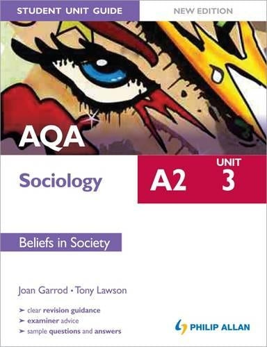 AQA A2 Sociology Student Unit Guide: Unit 3 Beliefs in Society