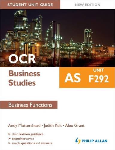 OCR AS Business Studies Student Unit Guide: Unit F292 Business Functions