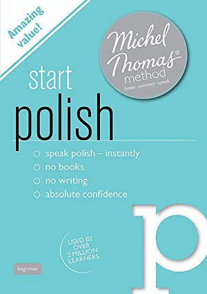 Start Polish (Learn Polish with the Michel Thomas Method)