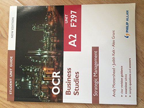 OCR A2 Business Studies Student Unit Guide New Edition: Unit F297 Strategic Management