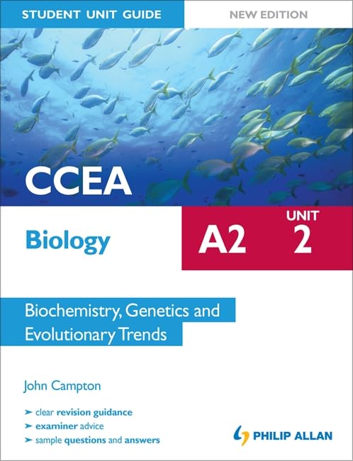 CCEA A2 Biology Student Unit Guide New Edition: Unit 2 Biochemistry, Genetics and Evolutionary Trends