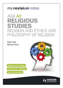 My Revision Notes: AQA A2 Religious Studies: Religion and Ethics and  Philosophy of Religion 