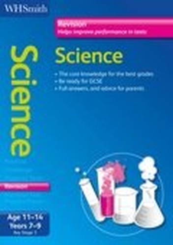 WH Smith Revise: Key Stage 3 Science 11-14