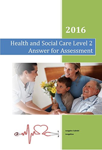 BTEC First Health and Social Care Level 2 Assessment Guide: Unit 1 Human Lifespan Development  & Unit 2 Health and Social Care Values