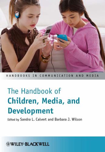 The Handbook of Children, Media, and Development