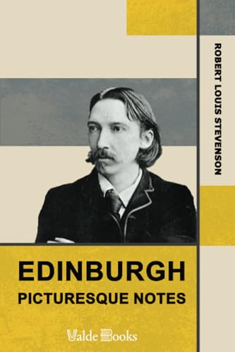 Edinburgh: Picturesque Notes
