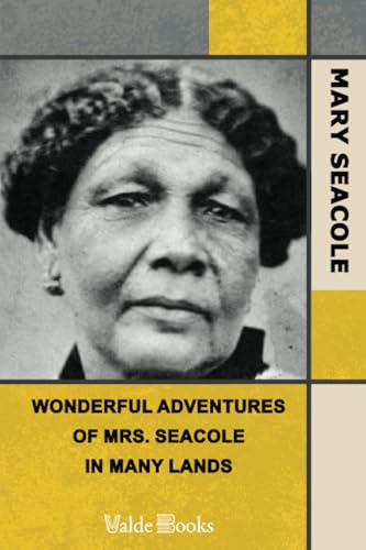 Wonderful Adventures of Mrs. Seacole in Many Lands